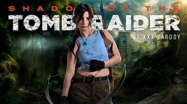 VRCosplayX Shadow of the Tomb Raider A XXX Parody