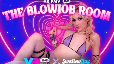  The Blowjob Room - VR PMV
