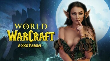 VRCosplayX World of Warcraft A XXX Parody