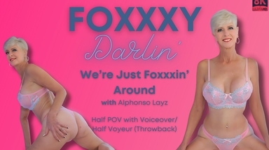  Blush TV- Foxxxy Darlin & Alphonso Layz- We are Just Foxxxin' around