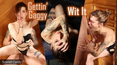  Gettin' Gaggy Wit It