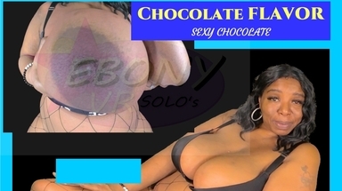  Chocolate Flavor- Huge BBW Tits