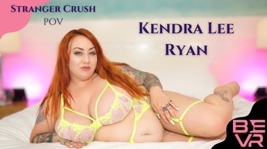  Stranger Crush Huge Boob Redhead BBW Kendra Lee Ryan