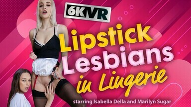 Stockings VR Lipstick Lesbians in Lingerie